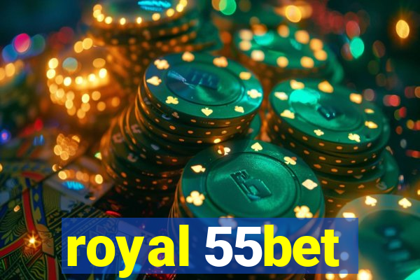 royal 55bet